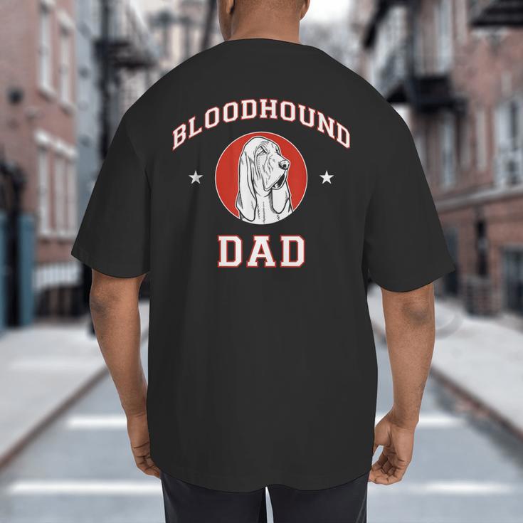 Bloodhound Dad Dog Father Big And Tall Men's T-Shirt Back Print Bloodhound Dad Dog Father Big And Tall Men's T-Shirt Back Print
