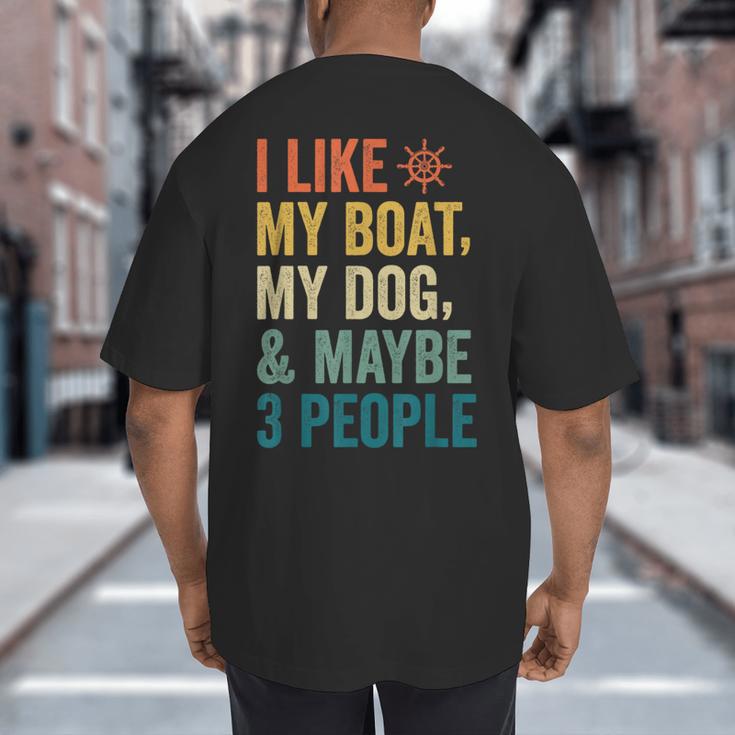 I Like My Boat Dog And Maybe 3 People Retro Sailor Dad Big And Tall Men's T-Shirt Back Print