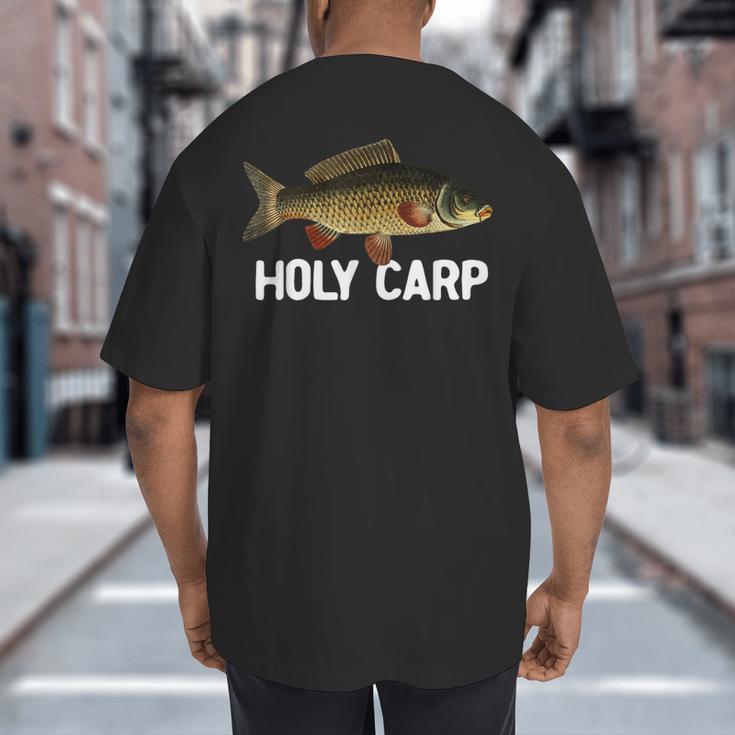 Carp Fish Pun Fishing Trip Fisherman Dad Holy Carp Big And Tall Men's T-Shirt Back Print