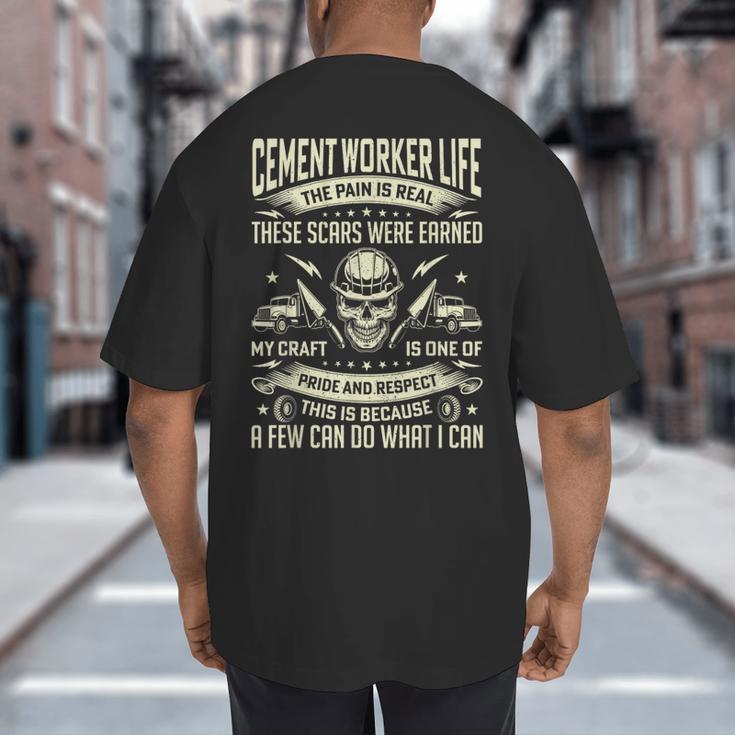 Cement Worker Life Concrete Finisher Dad Father Big And Tall Men's T-Shirt Back Print