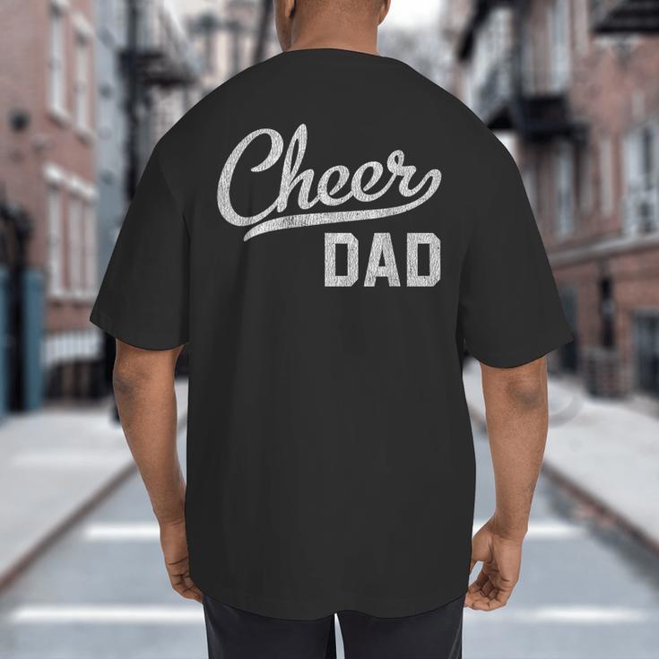 Cheer Dad Proud Cheerleading Dad Small Big And Tall Men's T-Shirt Back Print