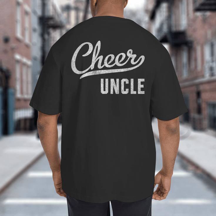 Cheer Dad Shirts Cheer Uncle Proud Cheerleading Uncle Big And Tall Men's T-Shirt Back Print
