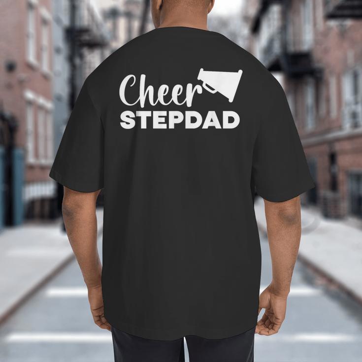 Cheer Stepdad Cheerleading Step Dad Cheerleader Stepfather Big And Tall Men's T-Shirt Back Print