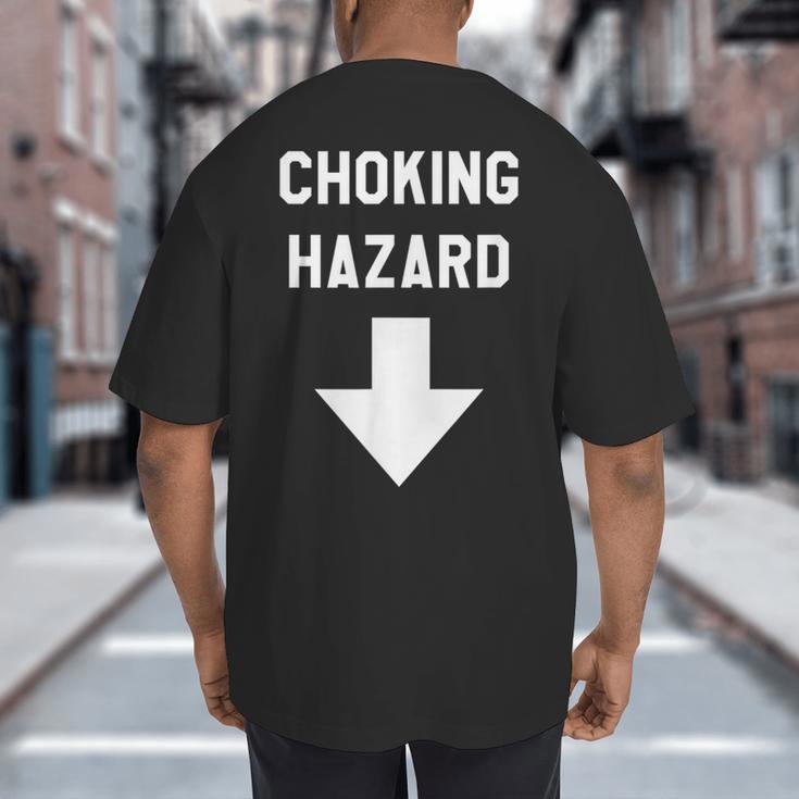 Choking Hazard Adult Dad Joke Big And Tall Men's T-Shirt Back Print Choking Hazard Adult Dad Joke Big And Tall Men's T-Shirt Back Print