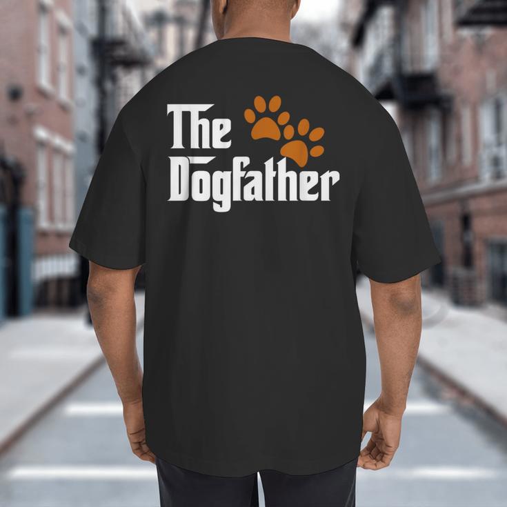 Cool Dog Dad Dog Father Shirt The Dogfather T-Shirt Big And Tall Men's T-Shirt Back Print