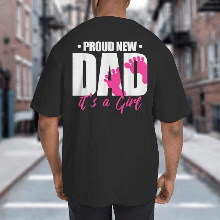 Cool Parent Apparel Proud New Dad It's A Girl Classic Fit Short Sleeve Crew Neck T-Shirt Small Big And Tall Men's T-Shirt Back Print