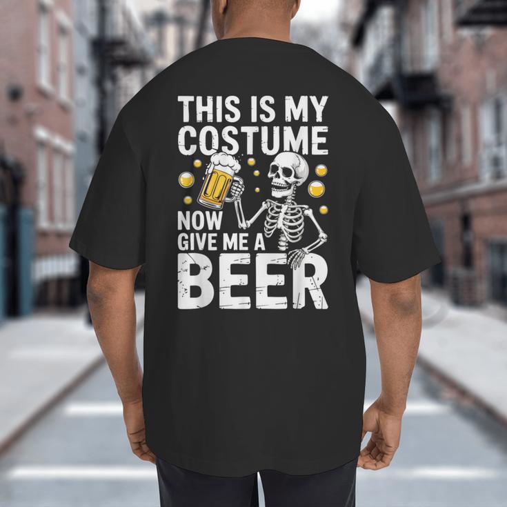 This Is My Costume Give Me A Beer Shirt Men Dad Halloween Big And Tall Men's T-Shirt Back Print