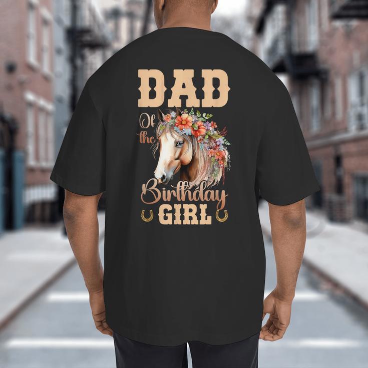 Cute Dad Of The Birthday Girl Horse Family Party Big And Tall Men's T-Shirt Back Print