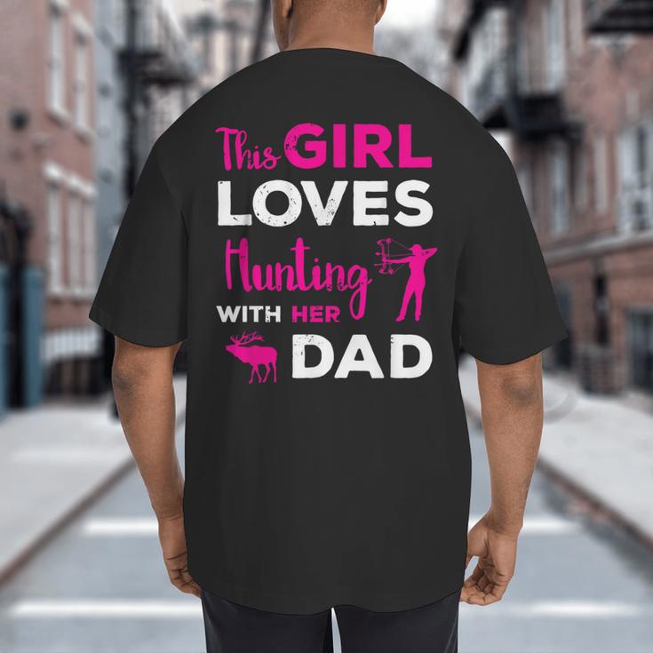 Cute Girls Hunting Dad Daughter Hunting Buddy Hunter Big And Tall Men's T-Shirt Back Print