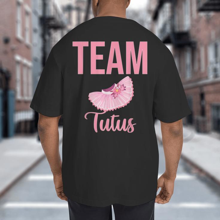 Cute Team Tutus Gender Reveal For Mom And Dad Big And Tall Men's T-Shirt Back Print