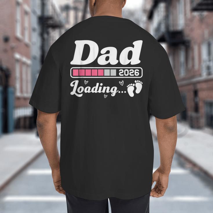 Dad To Be 2026 Loading Pink Pregnancy Reveal New Dad Daddy Big And Tall Men's T-Shirt Back Print