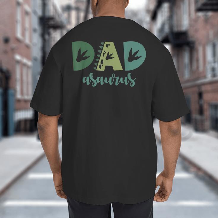 Dad Asaurus Dinosaur Birthday Mom Dad Birthday Boy T-Rex Big And Tall Men's T-Shirt Back Print