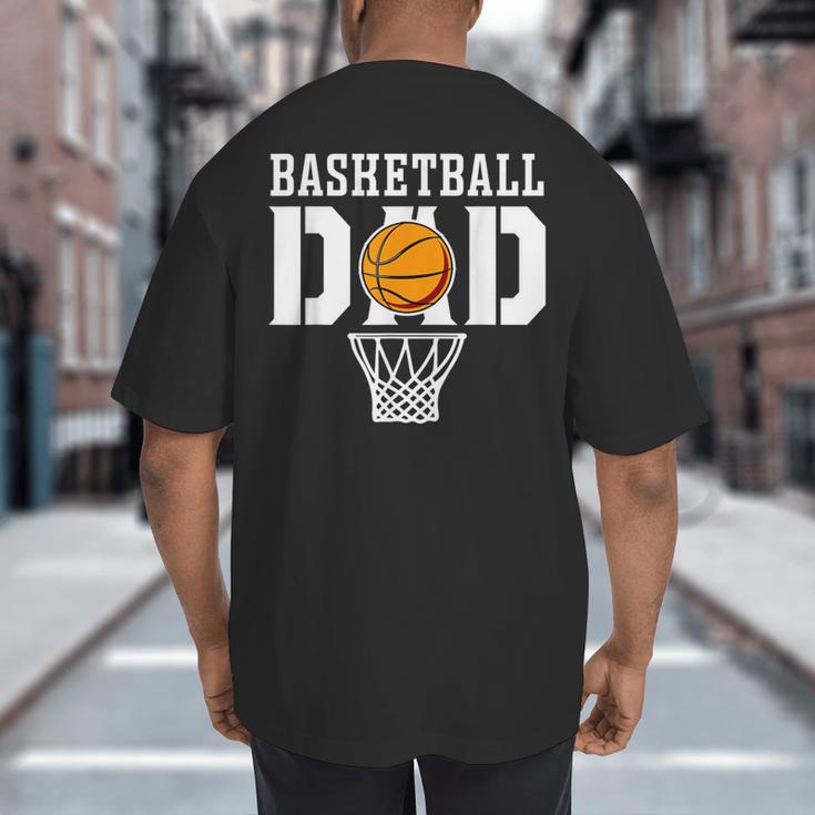 Dad Basketball Apparel Basketball Dad Big And Tall Men's T-Shirt Back Print