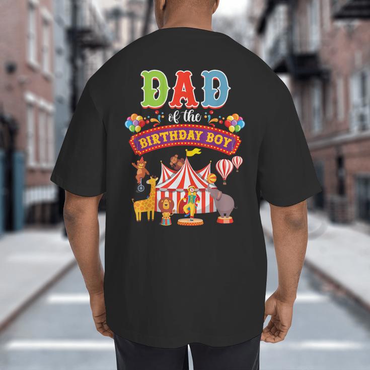 Dad Of The Birthday Boy Carnival Circus 1st Birthday Party Big And Tall Men's T-Shirt Back Print Dad Of The Birthday Boy Carnival Circus 1st Birthday Party Big And Tall Men's T-Shirt Back Print