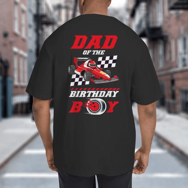 Dad Of The Birthday Boy Pit Crew Race Car Matching Family Big And Tall Men's T-Shirt Back Print