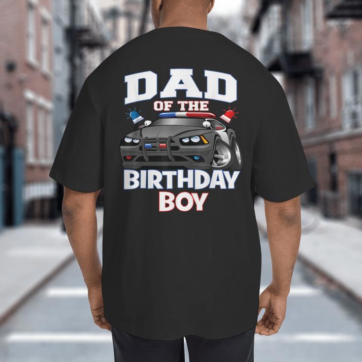 Dad Of The Birthday Boy Policeman Officer Party Big And Tall Men's T-Shirt Back Print