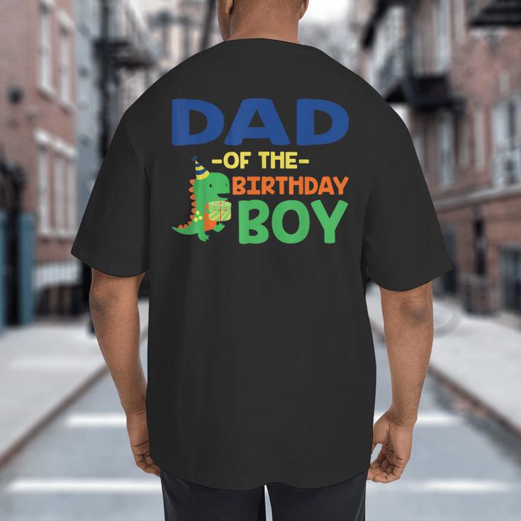 Dad Of The Birthday For Boy Saurus Rex Dinosaur Party Big And Tall Men's T-Shirt Back Print