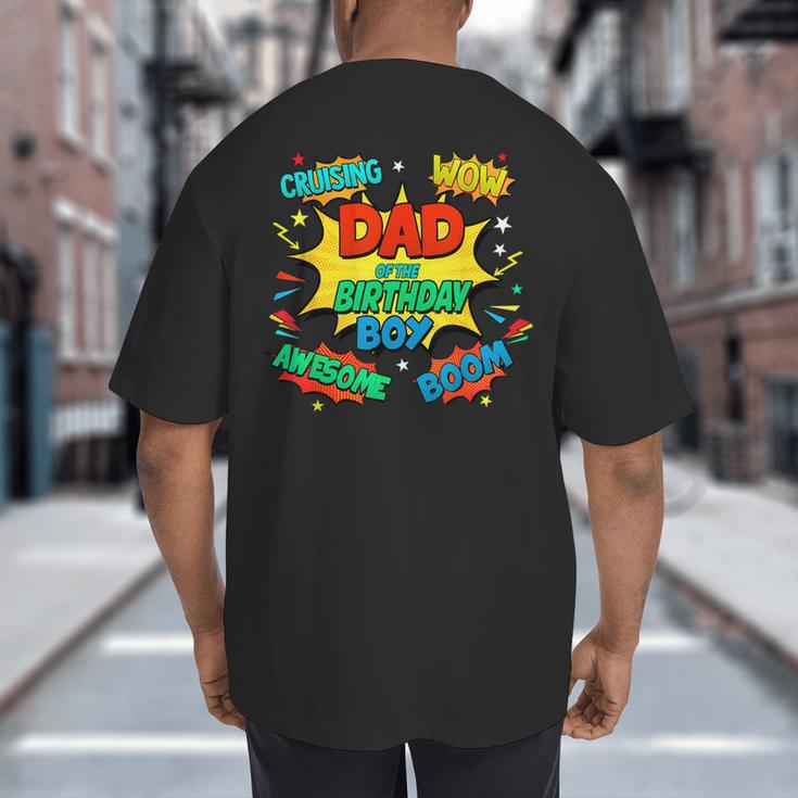 Dad Of The Birthday Boy Shirt Father Superhero Comic Party Big And Tall Men's T-Shirt Back Print