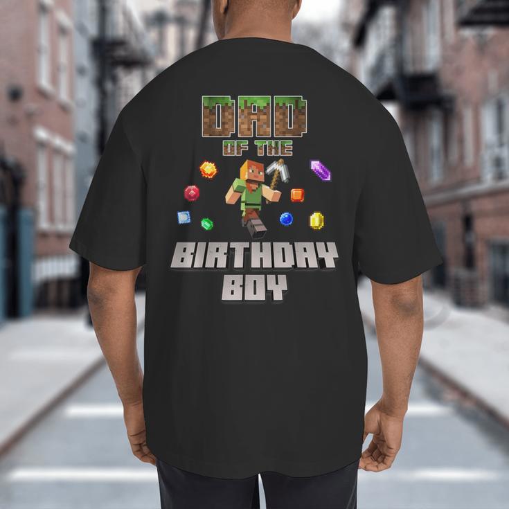 Dad Of The Birthday Boy Video Gamer Pixel Number Big And Tall Men's T-Shirt Back Print