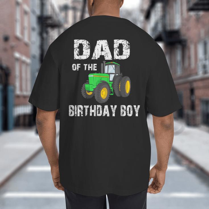 Dad Of The Birthday Boy Vintage Farm Tractor Party Family Big And Tall Men's T-Shirt Back Print