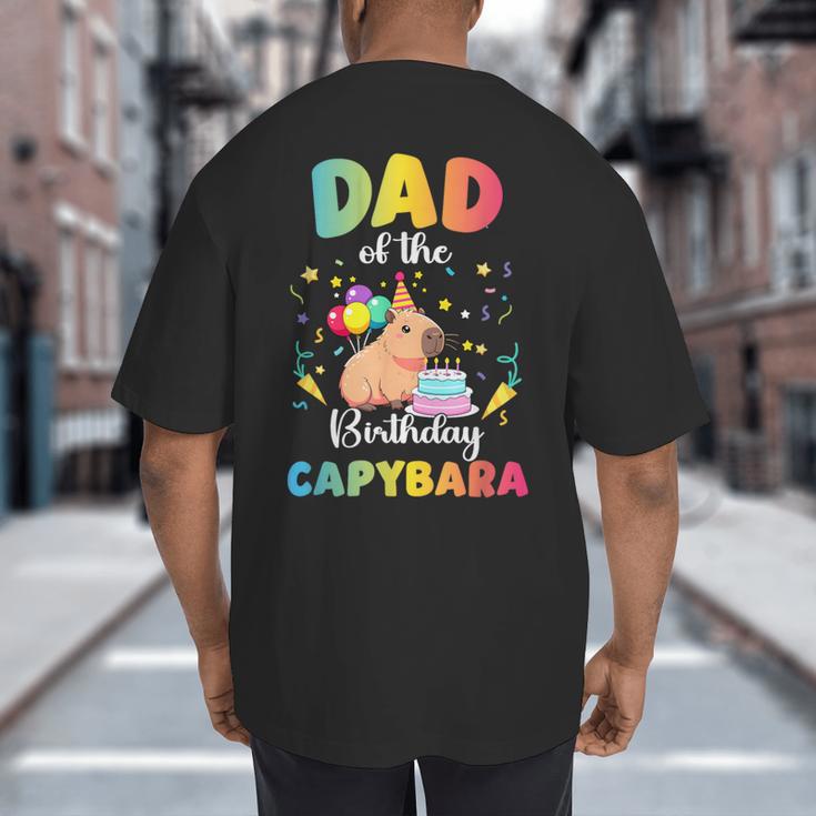 Dad Of The Birthday Girl Capybara Bday Party Family Big And Tall Men's T-Shirt Back Print Dad Of The Birthday Girl Capybara Bday Party Family Big And Tall Men's T-Shirt Back Print