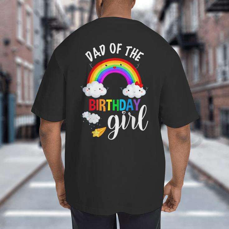 Dad Of The Birthday Girl Rainbow B-Day Matching Family Big And Tall Men's T-Shirt Back Print Dad Of The Birthday Girl Rainbow B-Day Matching Family Big And Tall Men's T-Shirt Back Print