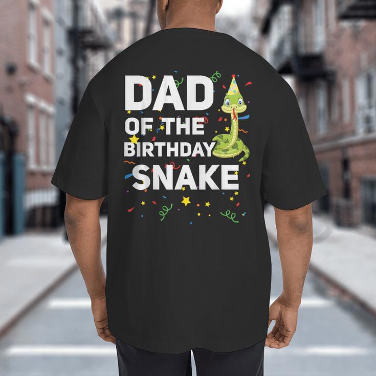 Dad Of The Birthday Snake Themed Birthday Party Big And Tall Men's T-Shirt Back Print