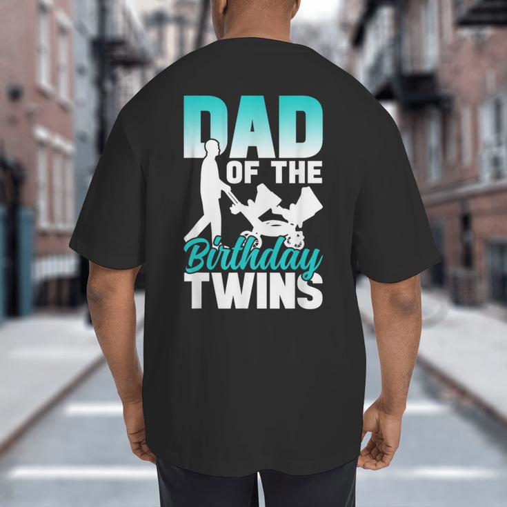 Dad Of The Birthday Twins Celebrate Cute Twin Father Daddy Big And Tall Men's T-Shirt Back Print
