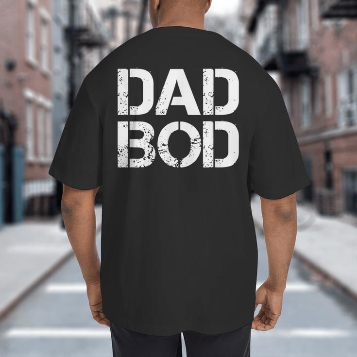 Dad BOD Rough Strong 90s Stencil Text Big And Tall Men's T-Shirt Back Print Dad BOD Rough Strong 90s Stencil Text Big And Tall Men's T-Shirt Back Print