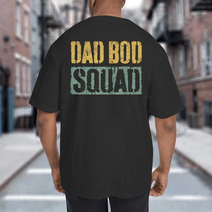 Dad Bod Squad Shirt Men Fathers Day Big And Tall Men's T-Shirt Back Print Dad Bod Squad Shirt Men Fathers Day Big And Tall Men's T-Shirt Back Print