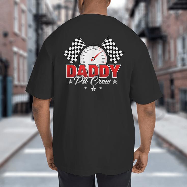 Dad Daddy Pit Crew Race Car Birthday Racing Party Big And Tall Men's T-Shirt Back Print