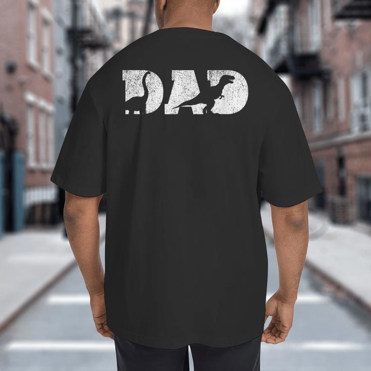 Dad Dinosaur Saurus Boys Girls Fathers Day Idea Big And Tall Men's T-Shirt Back Print
