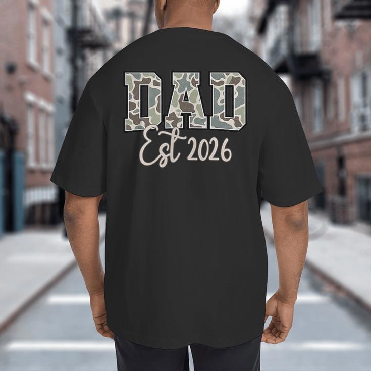 Dad Est 2026 Camo Old School Men Father's Day Dada Big And Tall Men's T-Shirt Back Print