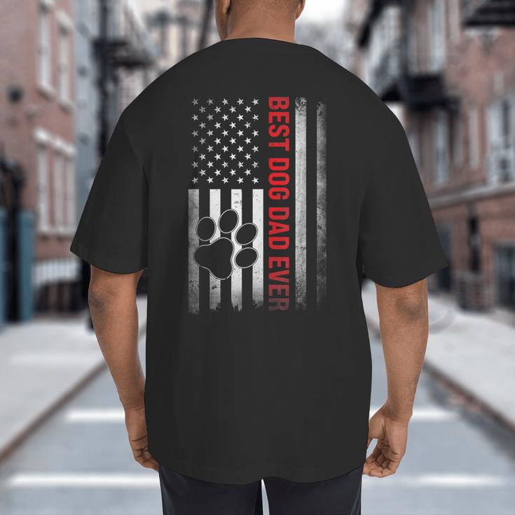 Dad Fathers Day Dog Dad Big And Tall Men's T-Shirt Back Print Dad Fathers Day Dog Dad Big And Tall Men's T-Shirt Back Print