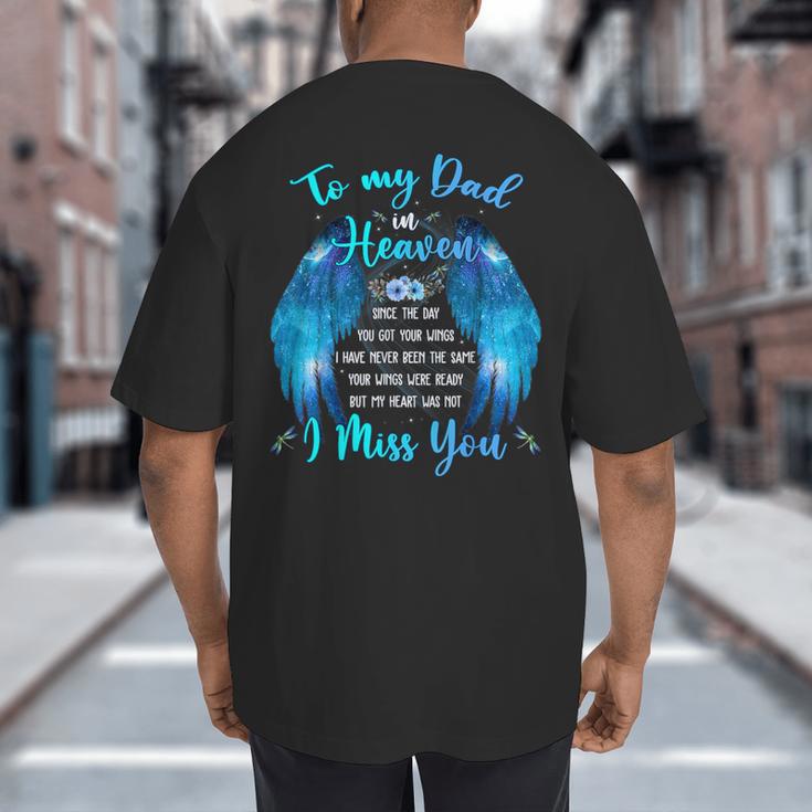 To My Dad In Heaven I Miss You Big And Tall Men's T-Shirt Back Print