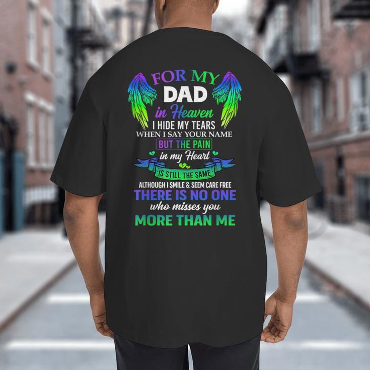 For My Dad In Heaven Touching Tribute For Passed Away Father Big And Tall Men's T-Shirt Back Print