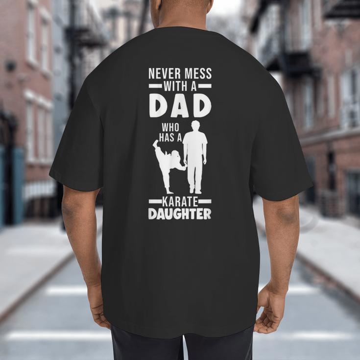 Dad Who Has a Karate Daughter Dad & Daughter Big And Tall Men's T-Shirt Back Print Dad Who Has a Karate Daughter Dad & Daughter Big And Tall Men's T-Shirt Back Print