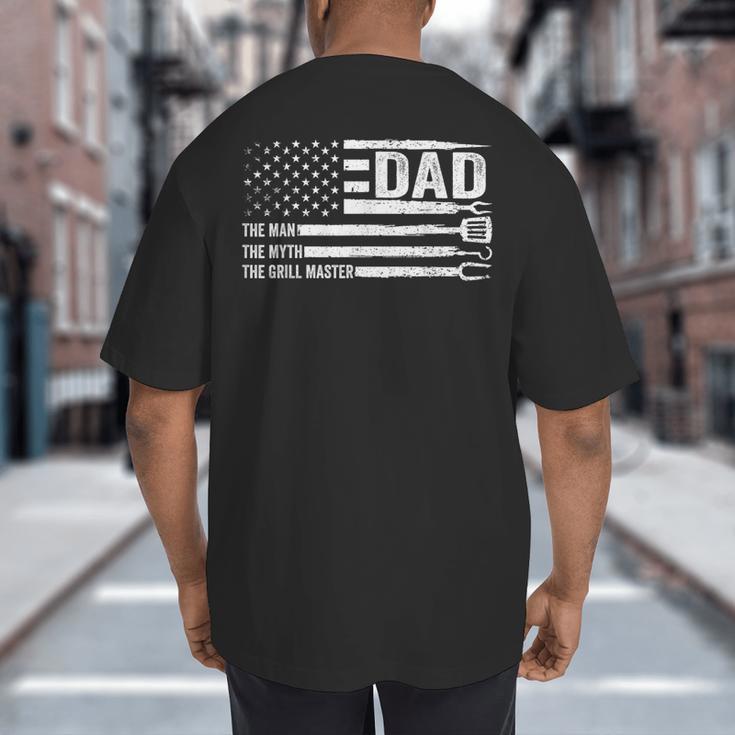 Dad The Man The Myth The Grill Master USA Flag Father's Day Big And Tall Men's T-Shirt Back Print