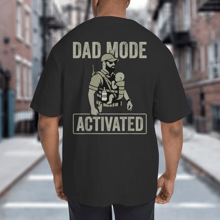 Dad Mode Activated Tactical Baby Carrier Military Father Big And Tall Men's T-Shirt Back Print