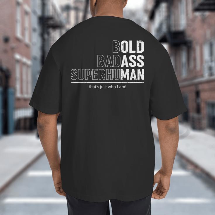 Dad Old Man Grandpa Gag Birthday Fathers Day Dad Big And Tall Men's T-Shirt Back Print