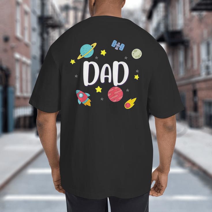 Dad Outer Space Galaxy Birthday For Family Big And Tall Men's T-Shirt Back Print