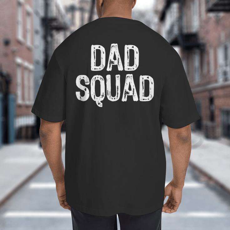 Dad Squad Cool Big And Tall Men's T-Shirt Back Print Dad Squad Cool Big And Tall Men's T-Shirt Back Print