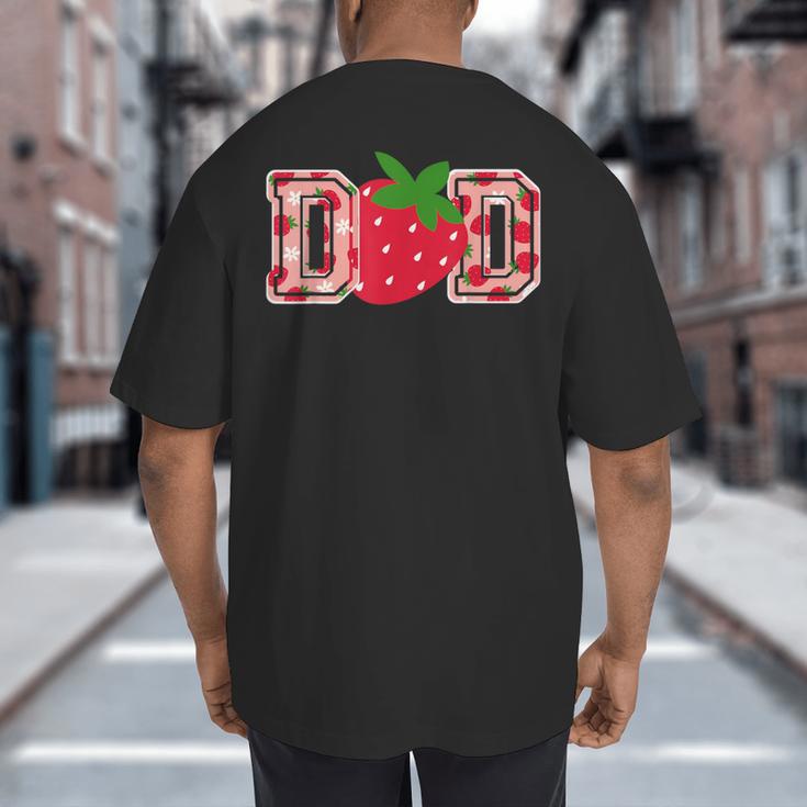 Dad Strawberry Birthday Big And Tall Men's T-Shirt Back Print