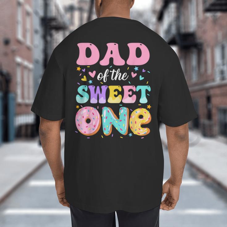 Dad Of The Sweet One 1st Birthday Donut Bday Party Big And Tall Men's T-Shirt Back Print
