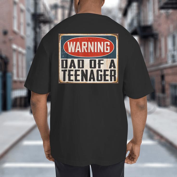Dad Of a Teenager Official Teenager Matching Big And Tall Men's T-Shirt Back Print