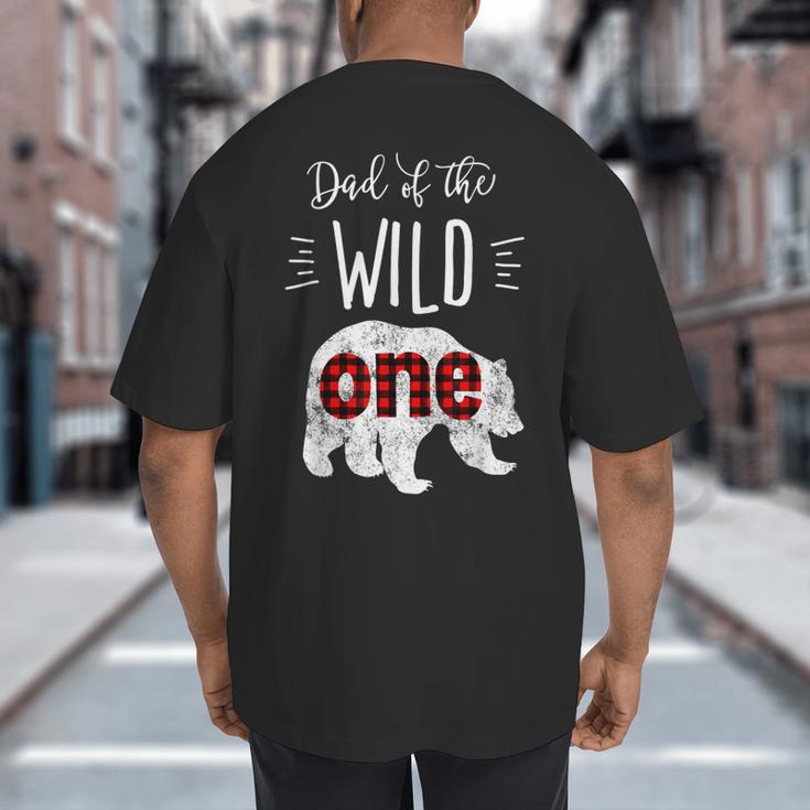 Dad Of The Wild One Shirt Bear Lumberjack 1st Birthday Tee Big And Tall Men's T-Shirt Back Print
