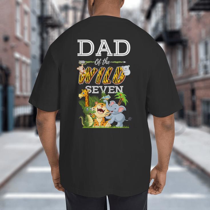 Dad Of The Wild Seven Animal Safari 7th Birthday Party Big And Tall Men's T-Shirt Back Print