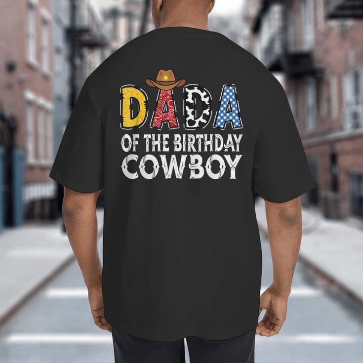 Dada 1st Birthday Cowboy Western Dada Birthday Boy Big And Tall Men's T-Shirt Back Print