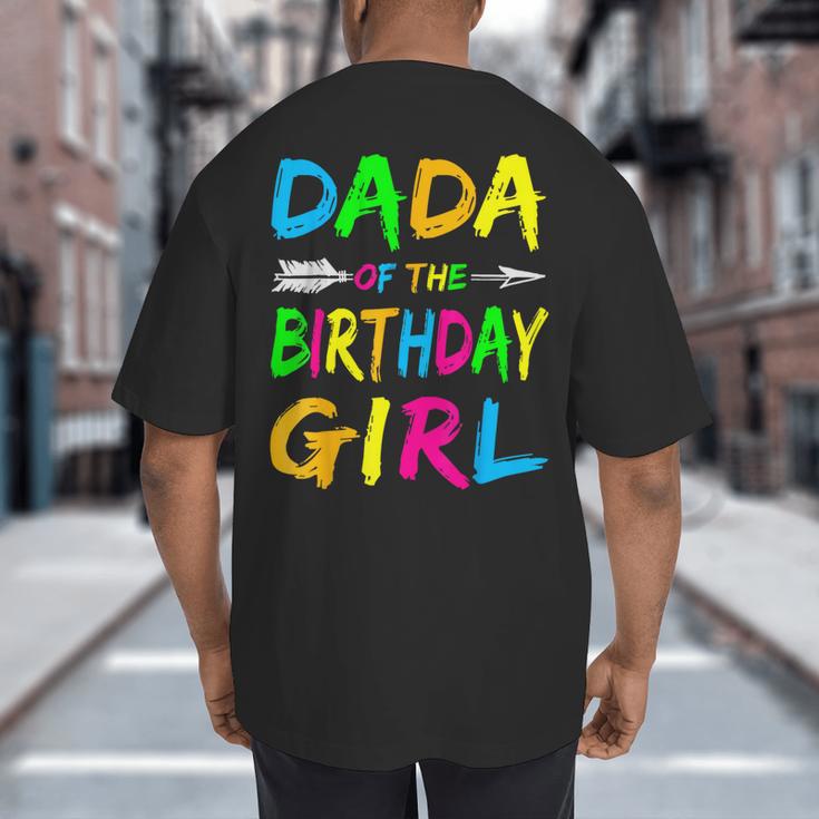 Dada Of The Birthday Girl Retro 80's Party Shirt Big And Tall Men's T-Shirt Back Print