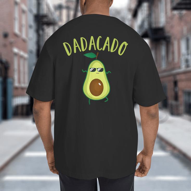 Dadacado Cute Daddy Avocado Pregnant Dad Father Day Big And Tall Men's T-Shirt Back Print